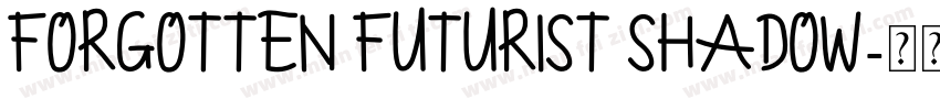 Forgotten Futurist Shadow字体转换